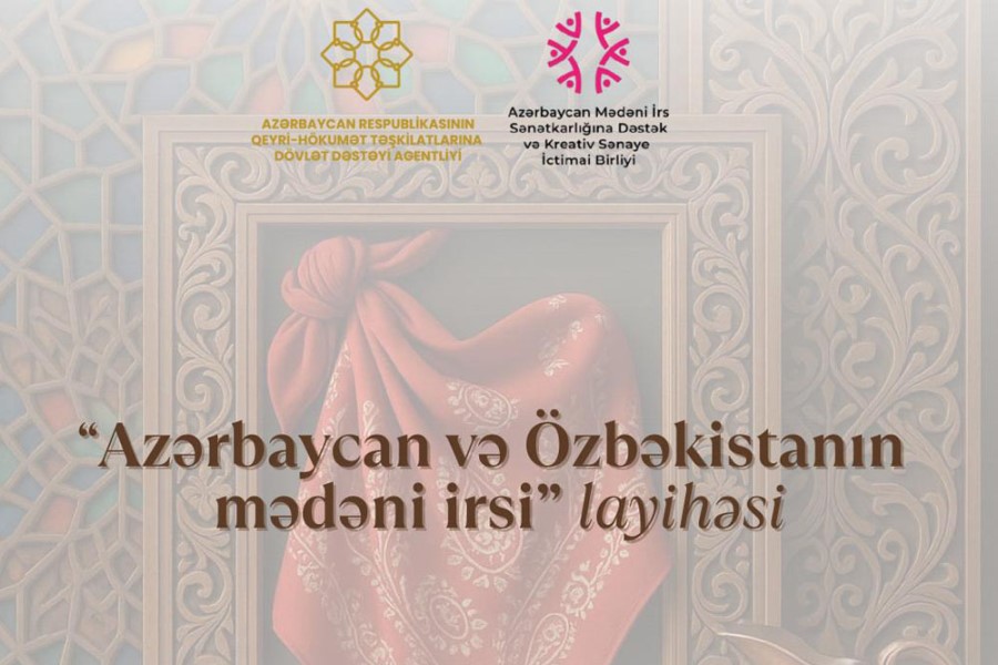 QHT “Azərbaycan və Özbəkistanın mədəni irsi” layihəsinin icrasına başladı