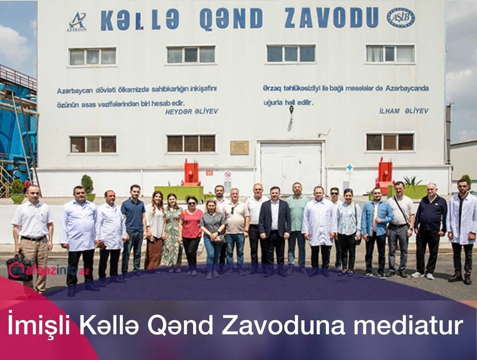 İmişli Kəllə Qənd Zavoduna mediatur - FOTOLAR