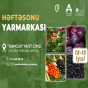 Həftəsonu “Kənddən Şəhərə” yarmarkası təşkil olunacaq