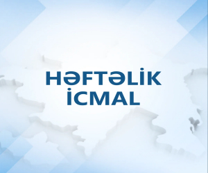 Müdafiə Nazirliyinin həftəlik icmalı yayımlanıb