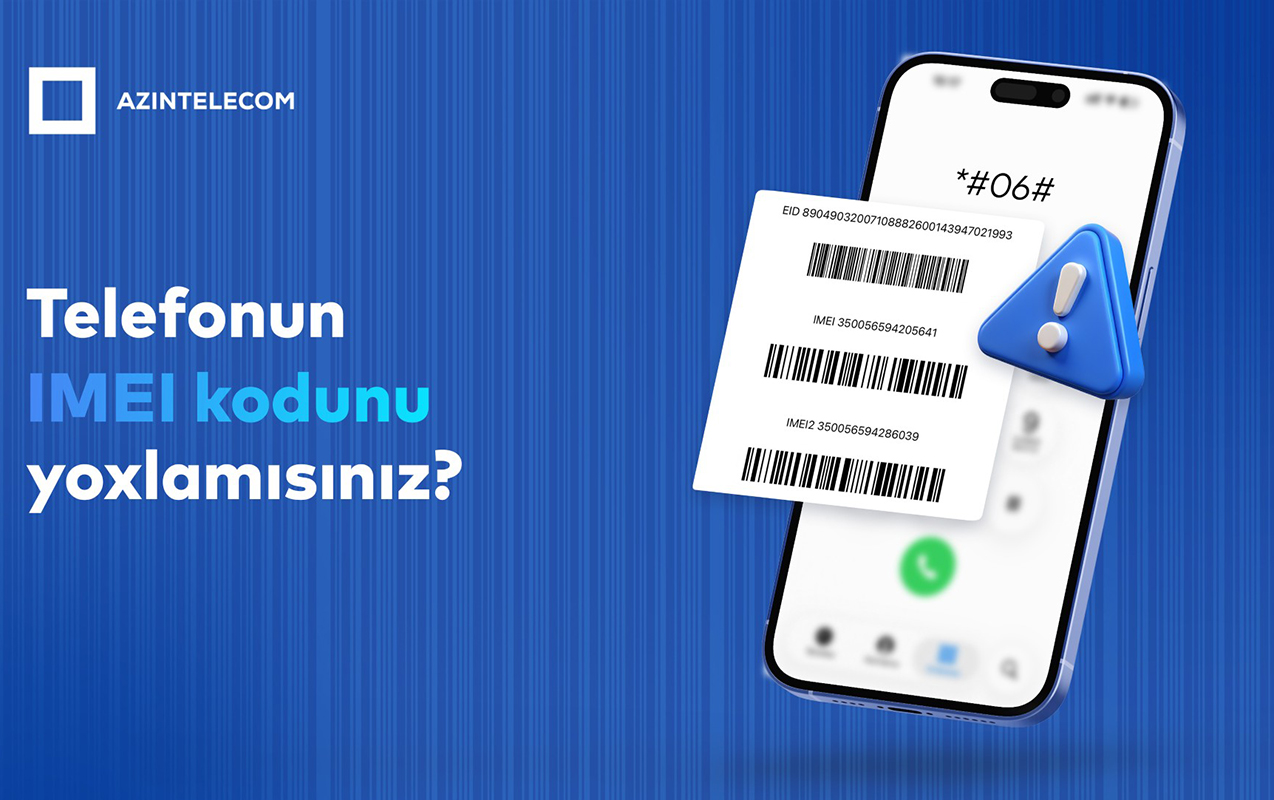 “AzInTelecom” 73 mindən çox saxta IMEI kodu blokladı