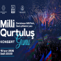 Milli Qurtuluş Gününə həsr olunan konsert keçiriləcək