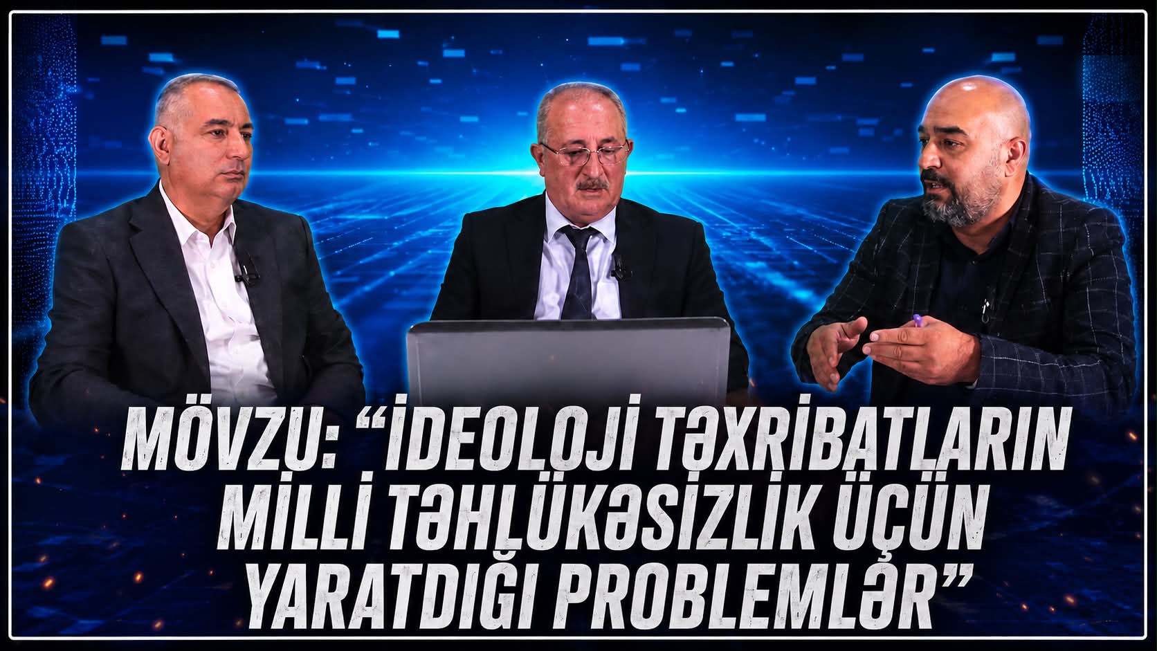 İdeoloji təxribatların milli təhlükəsizlik üçün yaratdığı problemlər