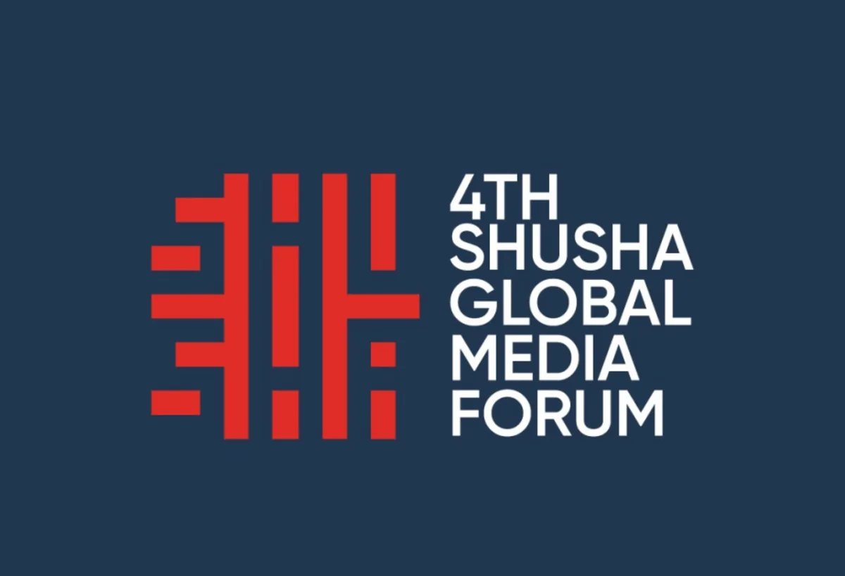IV Şuşa Qlobal Media Forumu başlayır